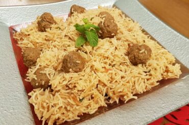 Kofta Biryani Pulao l Rice With Meatballs l Healthy Rice Recipe | Sarwat's Channel