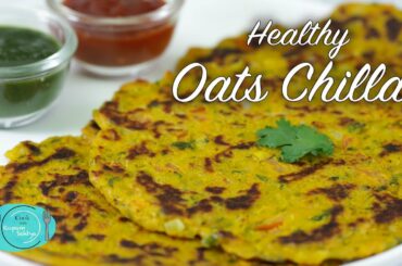 Healthy Oats Chilla Recipe by Rupam Sehtya |Healthy Breakfast Recipe| How To Make Oats Chilla Recipe