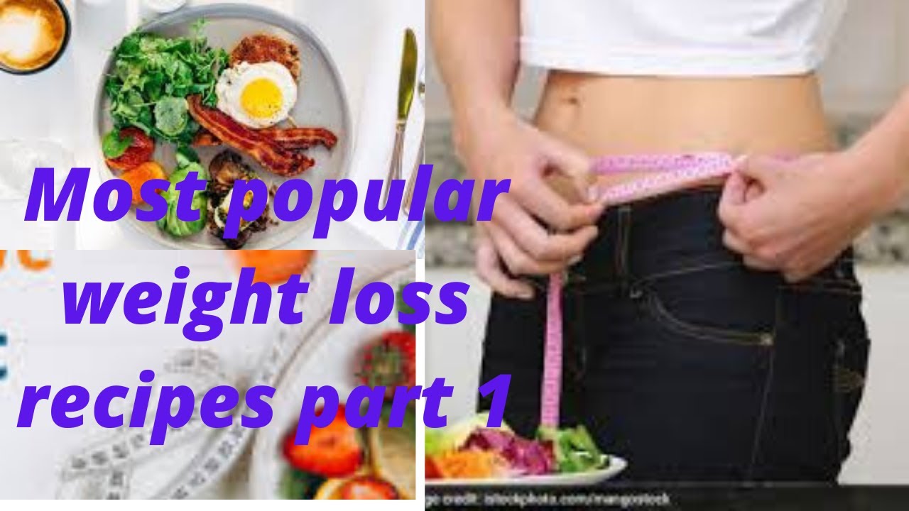 Most popular weight loss recipes part 1 - UCOOK: Healthy Ideas