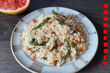 Grapefruit Rice | How to make Grapefruit Rice | Healthy Grapefruit Recipe