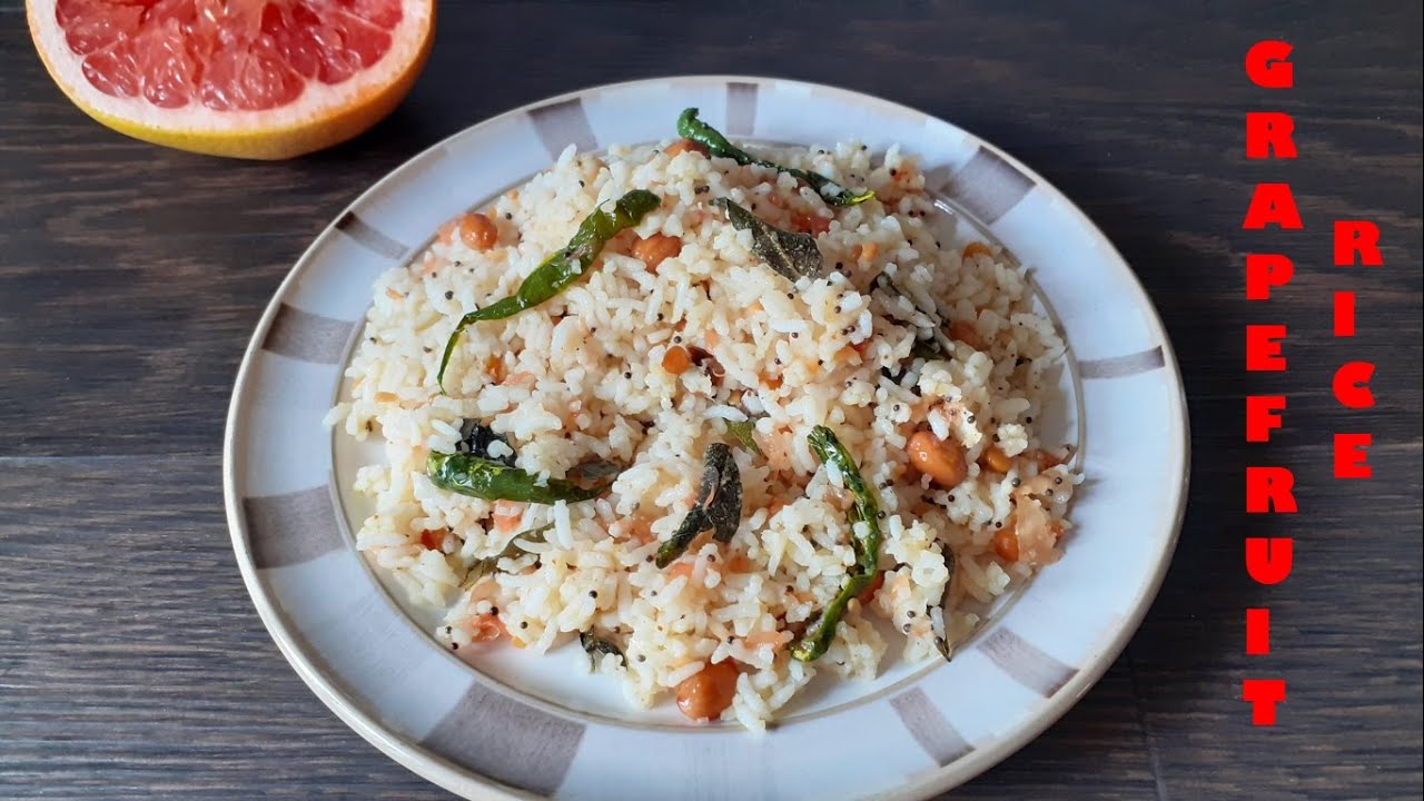 Grapefruit Rice | How to make Grapefruit Rice | Healthy Grapefruit Recipe Grapefruit Rice | How to make Grapefruit Rice | Healthy Grapefruit Recipe