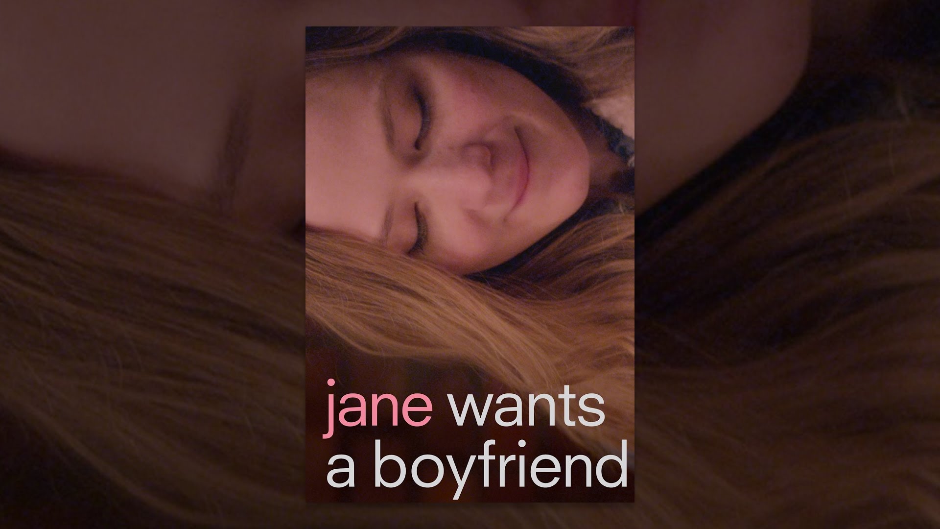 Jane Wants a Boyfriend Jane Wants a Boyfriend