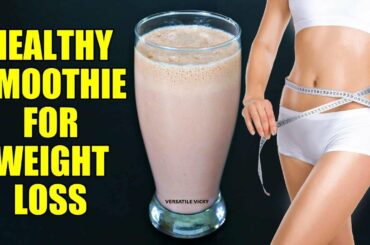 Healthy Smoothie Recipes For Weight Loss | Lose 3Kg in a Week | Breakfast Smoothies For Weight Loss