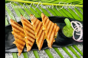 Smoked Paneer Tikka Sandwich | Sandwich Recipe | Day 7 | Healthy Breakfast Recipe | Weekly Series