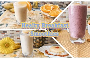 3 Healthy Break Fast Smoothies | Weight Loss Smoothie Recipe | loose weight with Smothies