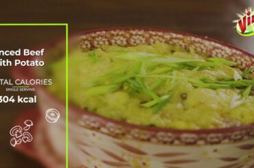 Minced Beef with Potatoes | Episode 9 | Vim Healthy Recipes