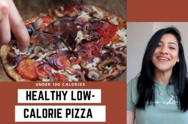 Healthy Low Calorie Pizza! | Under 100 Calories | Ashley John