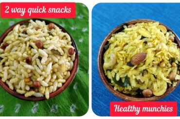 2 ways quick and healthy Munchies | easy snack recipes