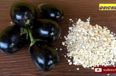 Brinjal oats | Healthy Breakfast ideas | Weight loss recipe