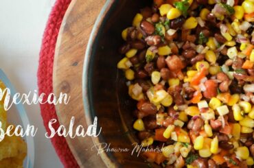 Mexican Bean Salad | Easy Salad Recipe | Healthy Salad Recipe | Bhawna Maharshi
