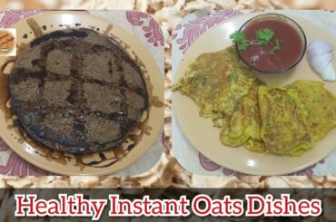 Two Healthy Dishes with OATS within 15 minutes/Easy preparation and so tasty to eat/Cooking Vlog