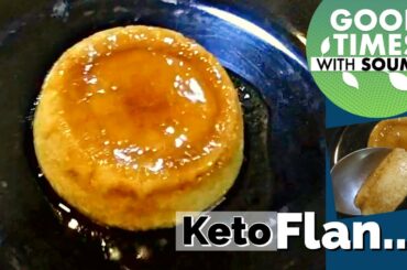 Keto Flan recipe | Keto Creme  Caramel | Low Carb Flan| Healthy dessert | Good times with Soumya