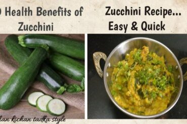 Zucchini Health Benefit & Zucchini  Healthy Recipe, Zucchini Ki Sabzi, Zucchini Sabji Healthy Recipe
