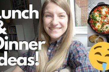 Healthy Lunch & Dinner Recipe Ideas - What Easy Can You Cook For Lunch or Dinner? - Meal Inspiration