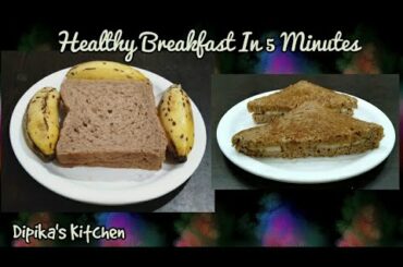 Healthy Breakfast Recipe || Dipika's Kitchen
