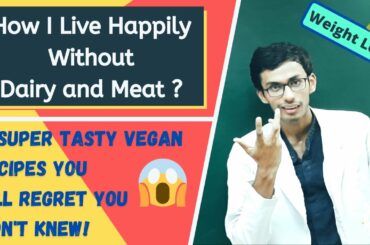 How to Become Vegan In India ? | Healthy and Weight Loss Recipes | Parth Goyal