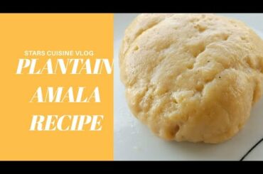 GREEN PLANTAIN RECIPE//PLANTAIN AMALA//Healthy Weight Loss Dish.