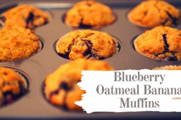 Easy Banana Blueberry Oatmeal Muffins |Easy Healthy Breakfast Recipes|Muffins cup