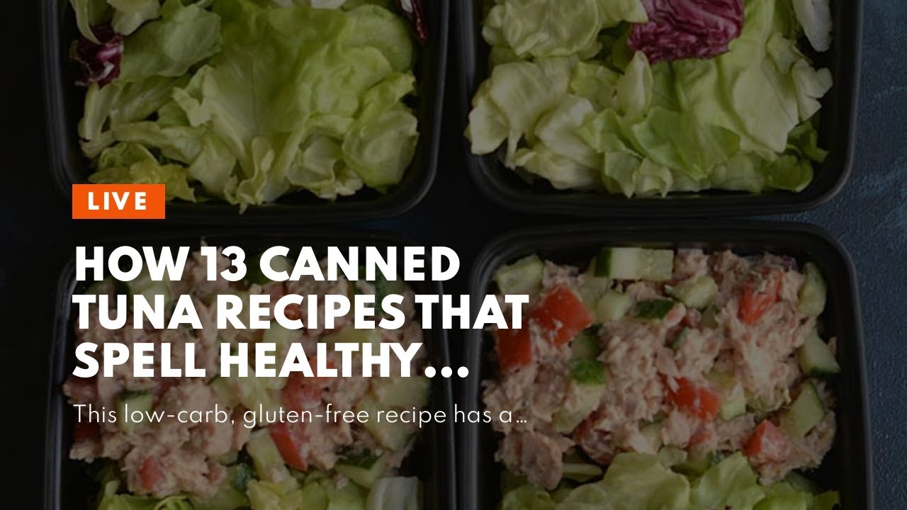 How 13 Canned Tuna Recipes That Spell Healthy Dinner – Eat This How 13 Canned Tuna Recipes That Spell Healthy Dinner - Eat This