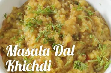 Masala Dal Khichdi | Easy Lunch Recipe | Healthy Recipe | Ilakkiya's Cookery