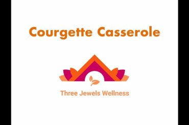 Courgette Casserole | Low Calorie Recipe | Vegan