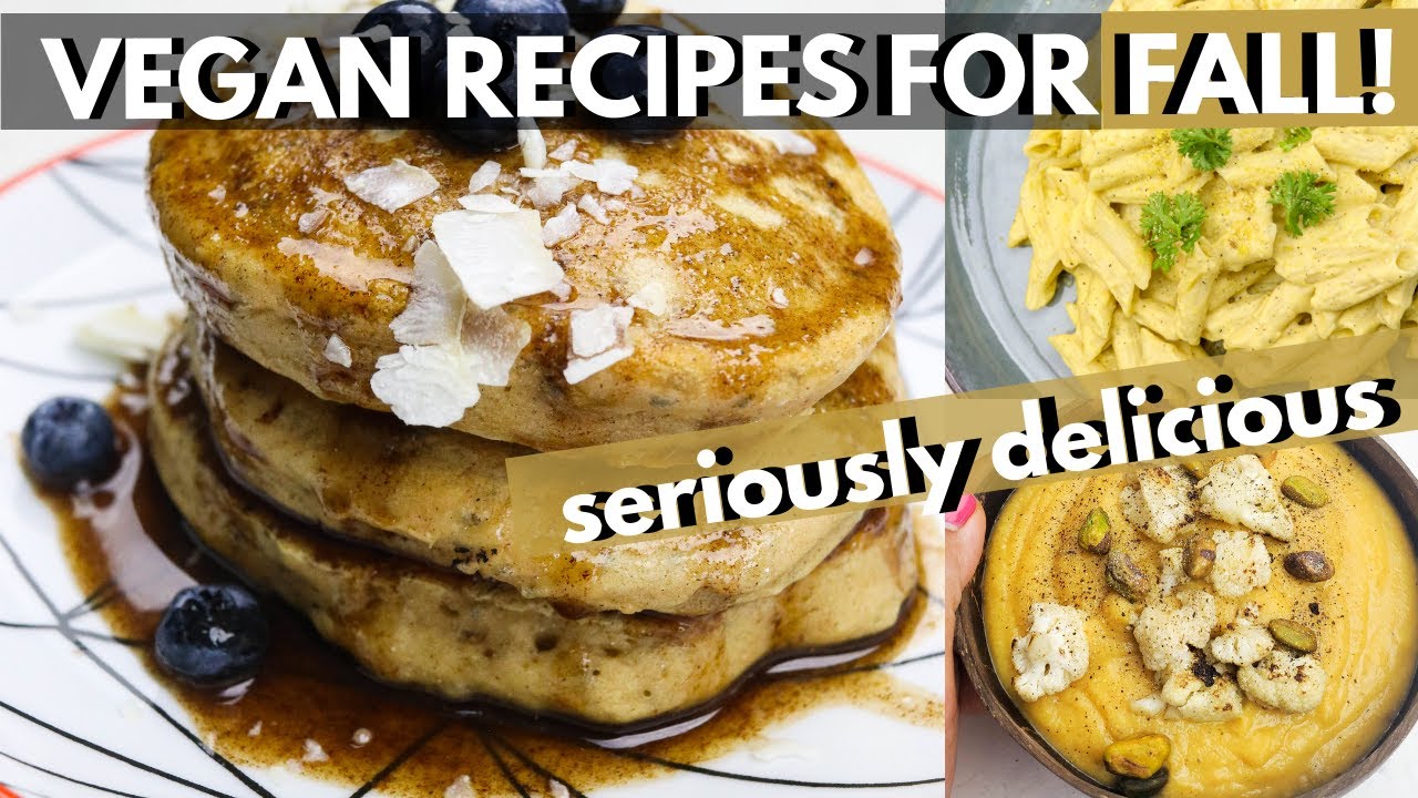 COZY VEGAN RECIPES FOR FALL (HEALTHY & SO COMFORTING) + MINI VEGAN GROCERY HAUL COZY VEGAN RECIPES FOR FALL (HEALTHY & SO COMFORTING) + MINI VEGAN GROCERY HAUL