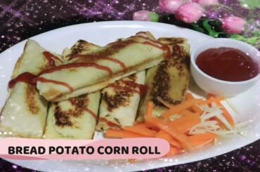 Bread Potato Corn Roll/Healthy Evening Snacks