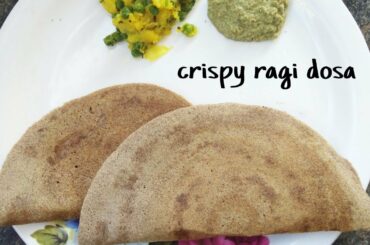 Crispy ragi dosa/healthy breakfast recipe