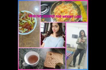 Healthy Recipes for Weight Loss I Easy Receipes I Get that glam I