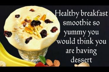 healthy breakfast smoothie | energy boosting smoothie | smoothie recipe | vandana's quick recipes