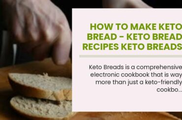 How To Make Keto Bread - Keto Bread Recipes keto breads for sale Best Keto Bread Recipes - 2 Mi...