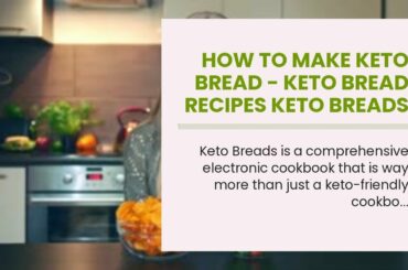 How To Make Keto Bread - Keto Bread Recipes keto breads and pasta recipesHow To Make Keto Bread...