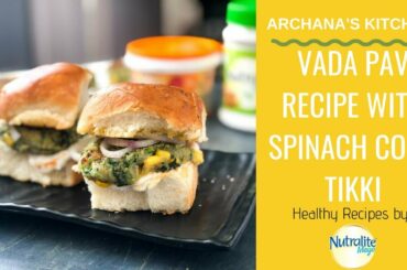 Homemade Vada Pav Recipe With Spinach Corn Tikki - Healthy Recipes By Nutralite