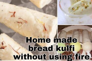 Home made healthy bread kulfi  without using fire