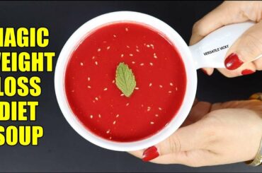 Magic Weight Loss Diet Soup | Lose 1Kg In 2 Days | Weight Loss Soup Recipe