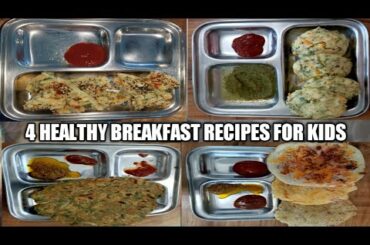 4 Kids Healthy Breakfast Recipes || Healthy Recipes For Kids || Common Recipes With Little Twist ||