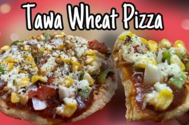 Aata Pizza on Tawa without yeast | Wheat Tawa Pizza Recipe | Healthy Aata Pizza