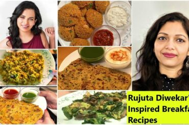 Rujuta Diwekar’s inspired 5 healthy breakfast| Indian Breakfast recipes | SmileWithPragnya