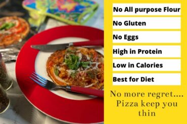 Healthy Recipe: High Protein Gluten Free Pizza, Diet Dinner Recipes, How to make Thin Crust Pizza