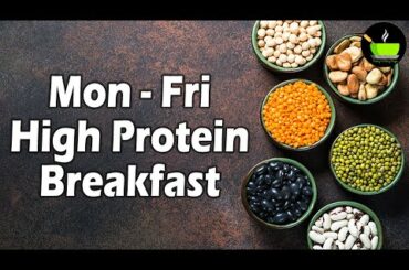 Mon - Fri High Protein Breakfast Recipes | Healthy Breakfast Recipes| Quick & Easy Breakfast