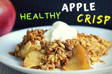 Apple Crisp Recipe (healthy version!)