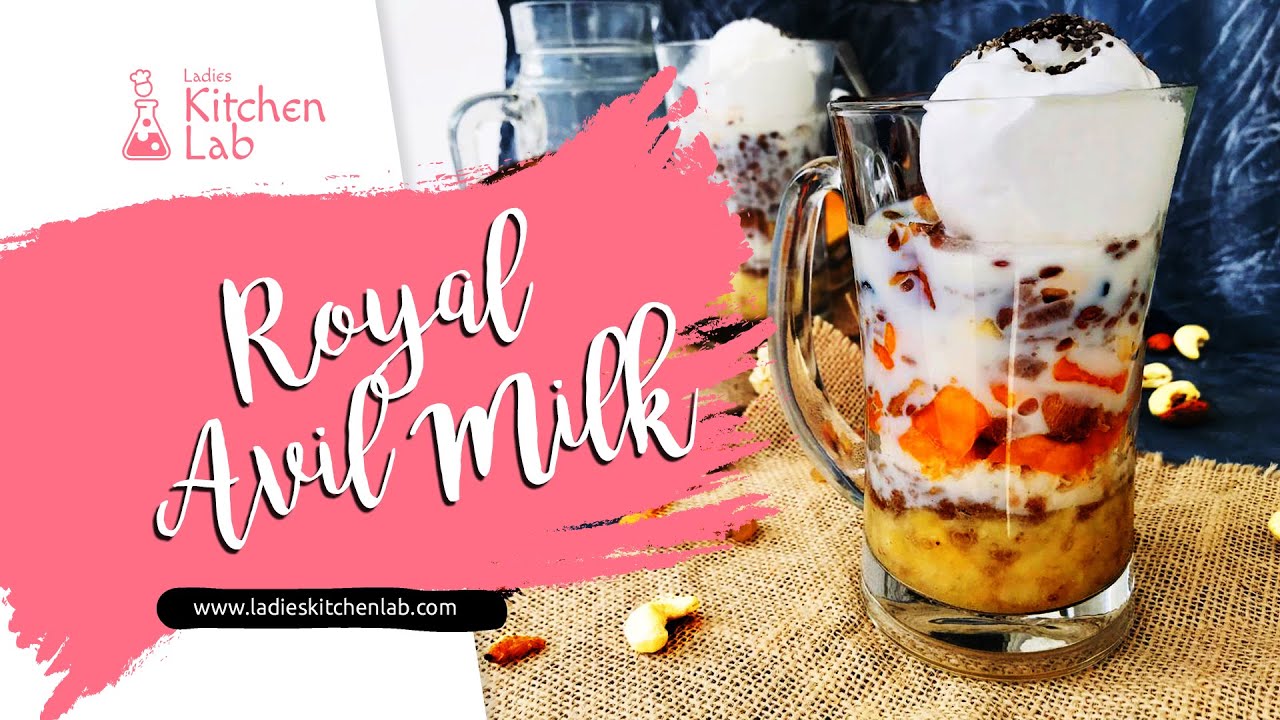 Royal Avil Milk | Rich and Healthy Breakfast Recipe | Ladies Kitchen Lab Royal Avil Milk | Rich and Healthy Breakfast Recipe | Ladies Kitchen Lab