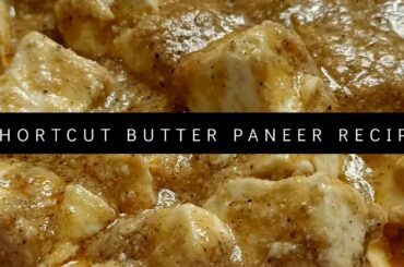 Shortcut Butter Paneer ( Cottage cheese ) Recipe || Quick & Easy || Healthy Food