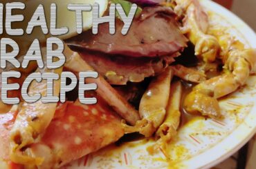 Healthy Crab Recipe || Low calorie lunch/dinner || Healthy seafood || Weight Loss Recipe