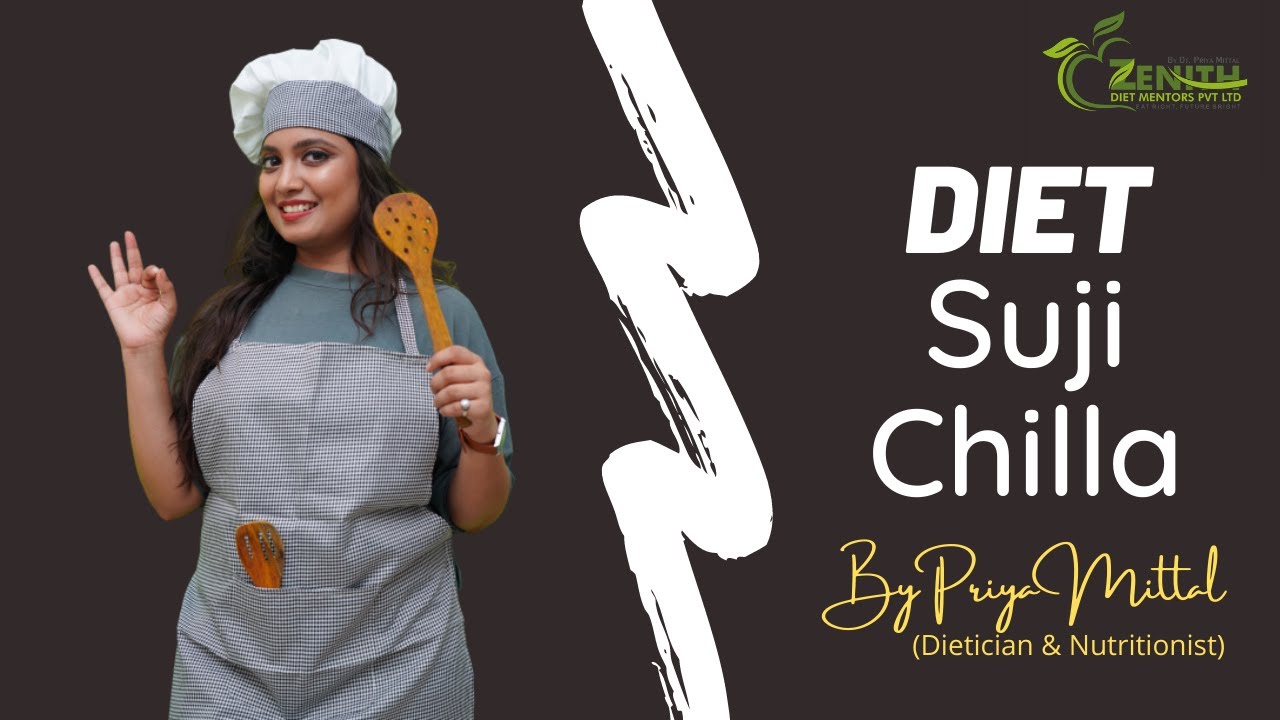 Suji Ka Chilla | Rava Chilla | Dietician Priya Mittal | Healthy Recipes | Eat Right Future Bright Suji Ka Chilla | Rava Chilla | Dietician Priya Mittal | Healthy Recipes | Eat Right Future Bright