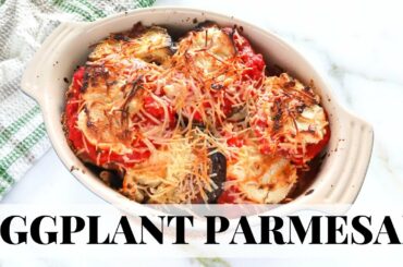 HEALTHY EGGPLANT PARMESAN RECIPE: low carb, vegan friendly, paleo recipe