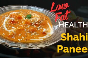Healthy Low Fat Shahi paneer |Easy recipes | For Beginners