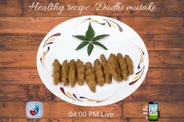 Healthy Recipe : Doohi Mutke
