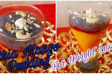 Lose 2-3 kgs InaWeek Mango Chia Seed Pudding|Healthy breakfast Recipes For Weightloss#gkds by preeti