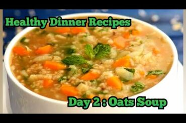 Healthy Weight loss Dinner Recipes tamil| Pcos, pcod, thyroid weight loss diet soup tamil